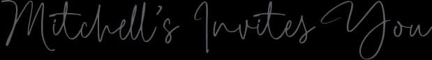 Mitchell’s invites